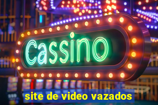 site de video vazados